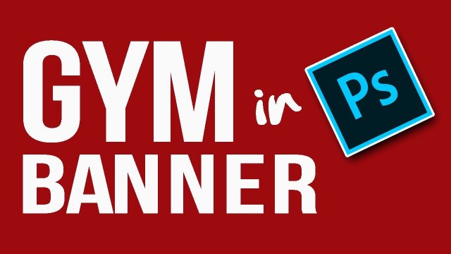 'how to make banner design in photoshop  I  graphic design  I   fitness/gym'