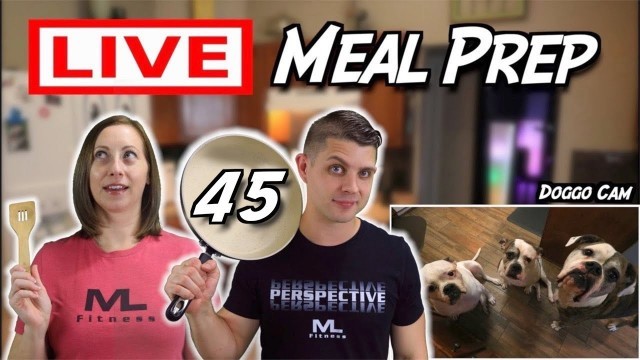 'LIVE Meal Prep 45'