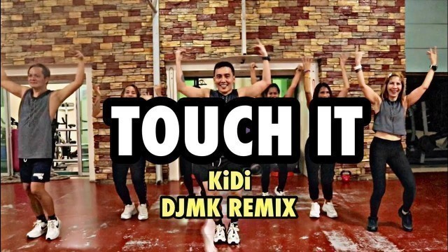 'TOUCH IT | KiDi | @DjMK Remix Channel Tv | Tiktok Hit | BTNGS CRew'