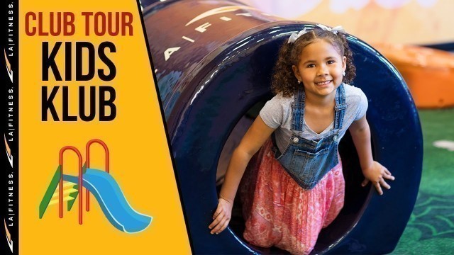 'Kids Klub | LA Fitness Club Tour'