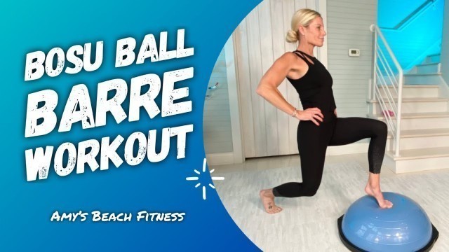 'Bosu Ball BARRE Workout at home = 20 Minute Purely Barre Bosu Ball Training'