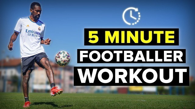 '5 MINUTE WORKOUT | Improve as a footballer'