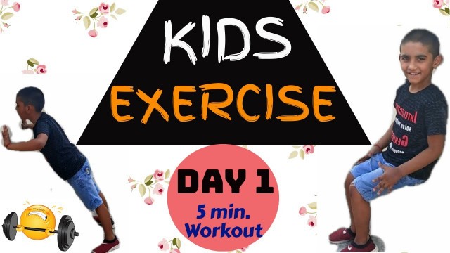 'Kids Daily Exercise Day 1| Kids Fitness | Exercise for kids | 5 min workout for kids'