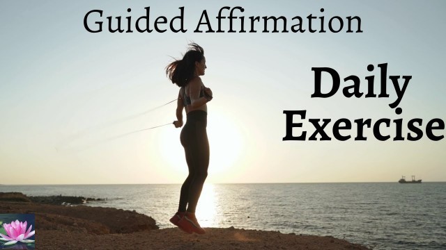 'Positive Affirmation - exercise daily for fitness and health'