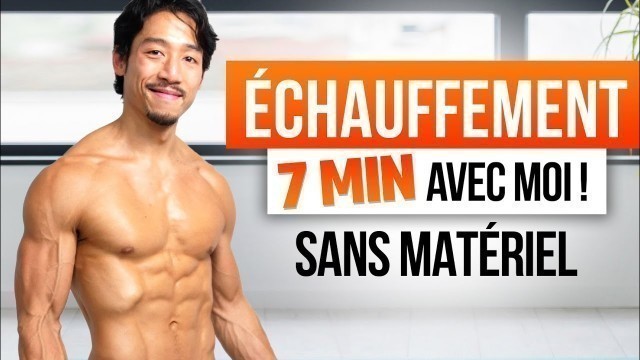 'ROUTINE ÉCHAUFFEMENT MUSCULAIRE COMPLET (7 MIN) - IDÉAL AVANT CHAQUE ENTRAÎNEMENT'