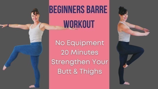 'Beginners Barre Workout for Butt and Thighs'