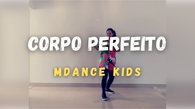 'CORPO PERFEITO - Bruna Karla // Dance Fitness Kids (Coreografia Oficial)'