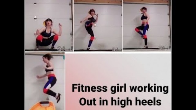 'fitness girl working out in high heels share the positive november day 6'