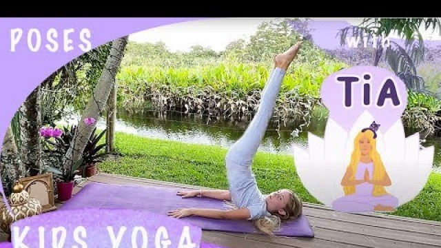 'Kids Yoga with Tia I Easy Yoga Poses I Educational videos for Kids'