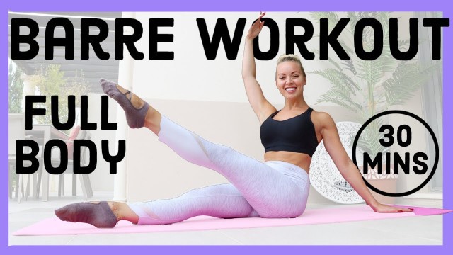 'Barre Workout. Full Body. 30 Minutes'