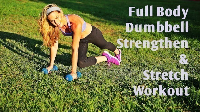 '20 Minute Full Body Dumbbell Strengthen & Stretch Barre Workout'