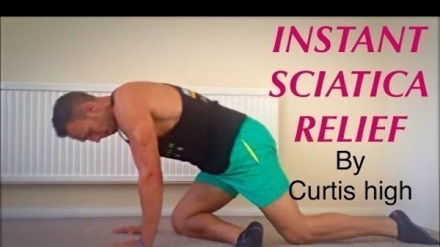 'INSTANT SCIATICA PAIN RELIEF - Curtis High'