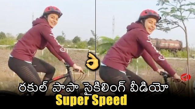 'SUPER SPEED : Rakul Preet Singh Cycling Video | High Fitness Levels | Gossip Adda'