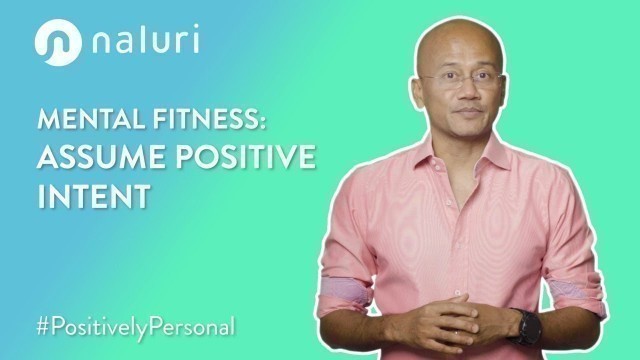 'Mental Fitness | Assume Positive Intent'