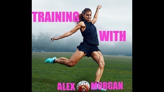 'Alex Morgan: A footballers Gym Workout ? Prt 17'