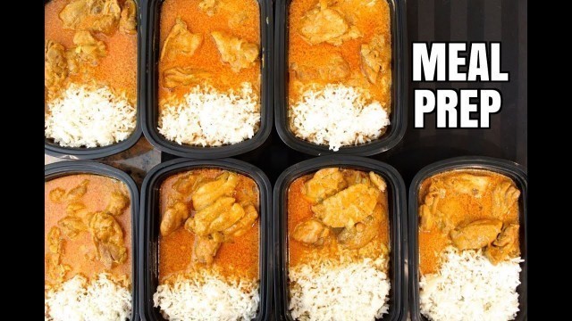 'How to Meal Prep - Ep. 8 - BUTTER CHICKEN'